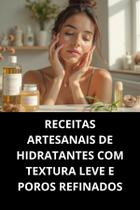Livro Receitas De Cremes Com Plantas Com Potencial Antitumoral