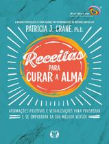 Livro - Receitas Para Curar A Alma