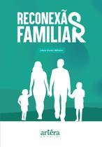 Livro - Reconexão Familiar Livro - Reconexão Familiar
