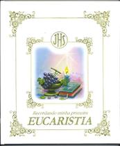 Livro Recordando Minha Primeira Eucaristia (Capa Luxo) - Paulus