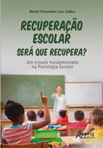 Livro - Recuperação escolar: será que recupera?