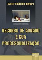 Livro - Recurso de Agravo e sua Processualização