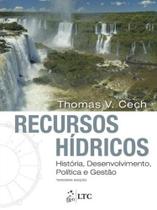 Livro - Recursos Hídricos - História, Desenvolvimento, Política e Gestão