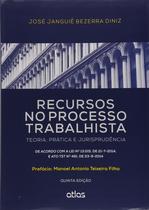Livro - RECURSOS NO PROCESSO TRABALHISTA: Teoria, Prática e Jurisprudência - 5ª Edição 2015 Livro - RECURSOS NO PROCESSO TRABALHISTA: Teoria, Prática e Jurisprudência - 5ª Edição 2015