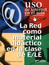 Livro - Red como material didactico en la clase de e/le, la - (uso de internet en el aula)