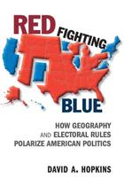 Livro Red Fighting Blue: Como a geografia e as regras eleitorais polarizam a política americana