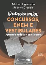 Livro - Redação Para Concursos, Enem e Vestibulares: Aprenda Redação Com Lógica - 2ª Edição 2025