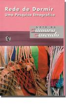 Livro - Rede de dormir - uma pesquisa etnográfica