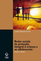Livro - Redes sociais de proteção integral à criança e ao adolescente
