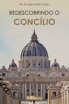 Livro - Redescobrindo o Concílio
