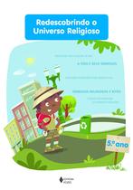 Livro - Redescobrindo o Universo Religioso - 5o. ano estudante Livro - Redescobrindo o Universo Religioso - 5o. ano estudante