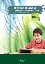 Livro - Redescobrindo o Universo Religioso - 7o. ano estudante