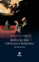 Livro - Redução Das Ciências À Teologia