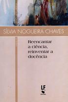 Livro - Reencantar a ciência, reinventar a docência