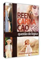 Livro - Reencarnação - questão de lógica - Editora Eme