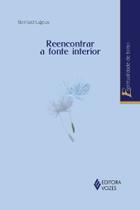 Livro - Reencontrar a fonte interior Livro - Reencontrar a fonte interior