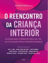 Livro - Reencontro Com A Crianca Interior - 2ªed - CULTRIX Livro - Reencontro Com A Crianca Interior - 2ªed - CULTRIX