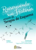 Livro - Reescrevendo Sua História Através da Terapia do Esquema