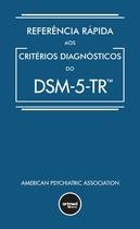 Livro - Referência Rápida aos Critérios Diagnósticos do DSM-5-TR Livro - Referência Rápida aos Critérios Diagnósticos do DSM-5-TR