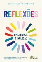 Livro - Reflexões Diversidade & Inclusão Livro - Reflexões Diversidade & Inclusão