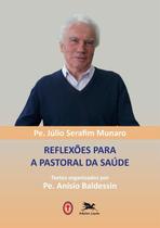 Livro - Reflexões para a pastoral da saúde