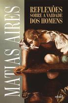 Livro - Reflexões sobre a vaidade dos homens - Filosofia