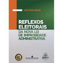 Livro Reflexos Eleitorais na Nova Lei de Improbidade Eleições