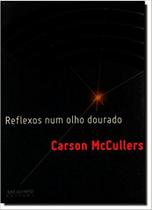 Livro - Reflexos num olho dourado