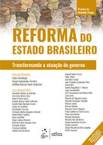Livro - Reforma do Estado Brasileiro - Transformando a Atuação do Governo