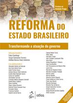 Livro - Reforma do Estado Brasileiro - Transformando a Atuação do Governo Livro - Reforma do Estado Brasileiro - Transformando a Atuação do Governo