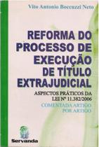 Livro Reforma do Processo de Execução de Título Extrajudicial