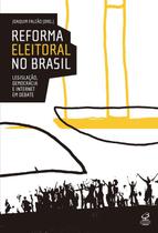Livro - Reforma eleitoral no Brasil: Legislação, democracia e internet em debate