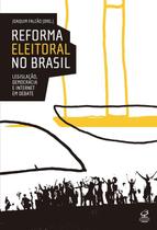Livro - Reforma eleitoral no Brasil: Legislação, democracia e internet em debate Livro - Reforma eleitoral no Brasil: Legislação, democracia e internet em debate