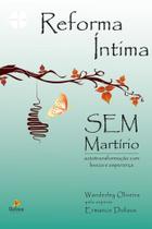Livro - Reforma íntima sem martírio