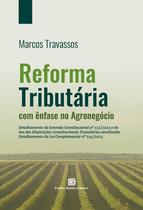 Livro - Reforma Tributária com Ênfase no Agronegócio Livro - Reforma Tributária com Ênfase no Agronegócio