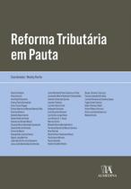 Livro Reforma Tributária Em Pauta - Almedina
