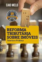 Livro - Reforma Tributária Sobre Imóveis: Teoria e Prática Livro - Reforma Tributária Sobre Imóveis: Teoria e Prática