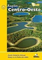 Livro Região Centro-Oeste Coleção Expedição Brasil - Harbra