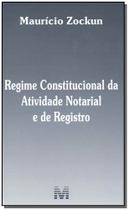 Livro - Regime constitucional da atividade notarial e do registro - 1 ed./2018 Livro - Regime constitucional da atividade notarial e do registro - 1 ed./2018