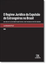 Livro Regime Jurídico Da Expulsão De Estrangeiros No Brasil