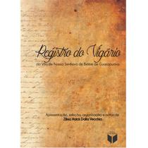 Livro Registro do Vigário: da Vila... - Unicentro Livro Registro do Vigário: da Vila... - Unicentro