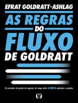Livro - Regras Do Fluxo De Goldratt (Rules Of Flow) - Os Principios De Gestao De Negocios Do Mega-Seller "A Meta" Aplicados A Projetos.,As