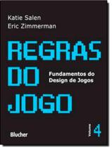 Livro - Regras Do Jogo - Fundamentos Do Design De Jogos 4
