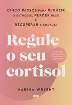 Livro - Regule o seu cortisol Livro - Regule o seu cortisol