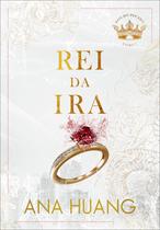 Livro - Rei da Ira (Reis do Pecado – Livro 1)