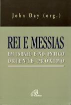 Livro - Rei e Messias em Israel e no antigo oriente próximo