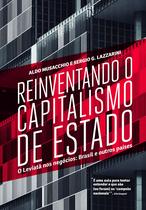Livro - Reinventando o capitalismo de estado Livro - Reinventando o capitalismo de estado