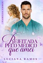 Livro - Rejeitada pelo médico que amei