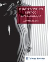Livro - Rejuvenescimento Estético Ginecológico