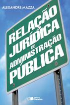 Livro - Relação Jurídica de Administração Pública - 1ª Edição 2013